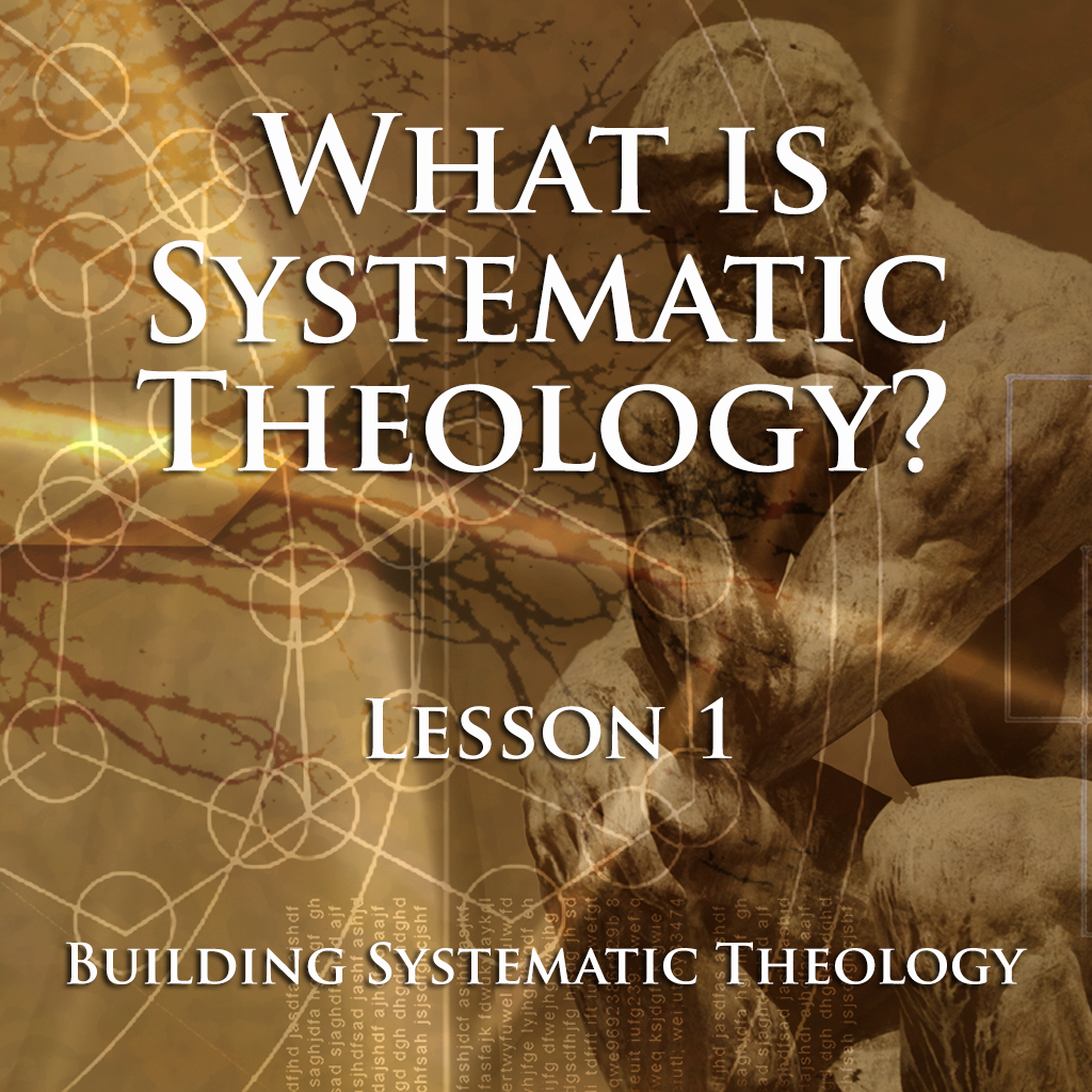 BYT Lesson 1 What is Theology?